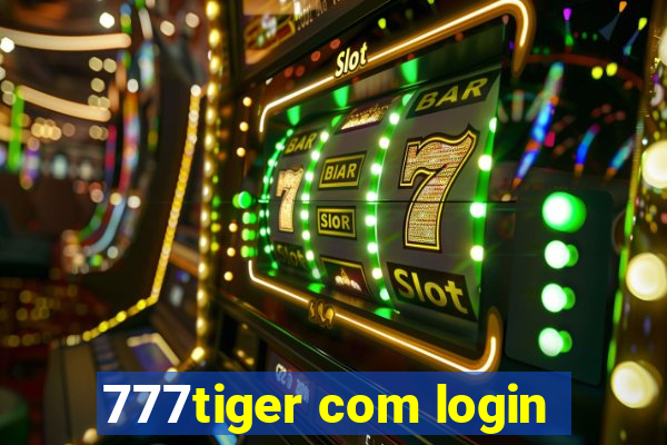 777tiger com login